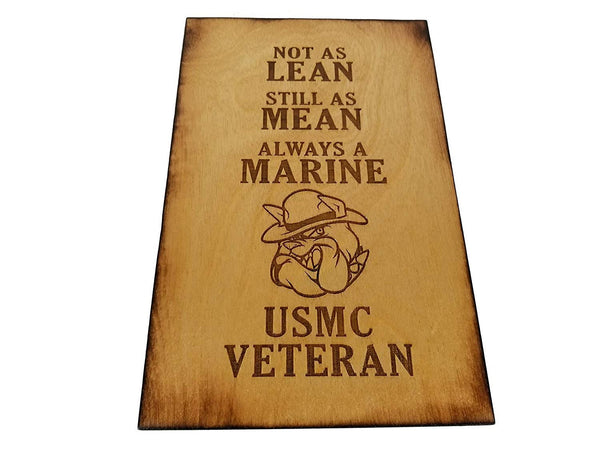 USMC Veteran - Not As Lean -Still As Mean - Always a Marine - USMC Veteran - 5.5 x 8.5 sign