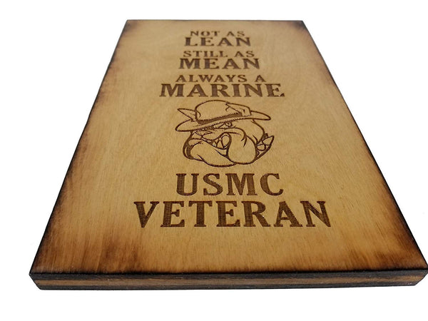 USMC Veteran - Not As Lean -Still As Mean - Always a Marine - USMC Veteran - 5.5 x 8.5 sign